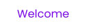 Welcome